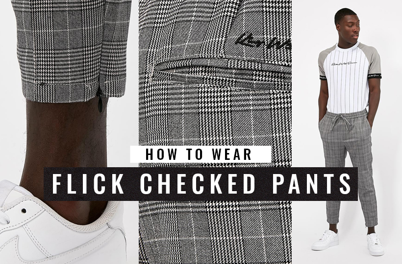 How To Wear: Flick Checked Pants